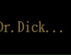 Dr.Dick